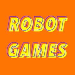 ロボットゲームズ robot games